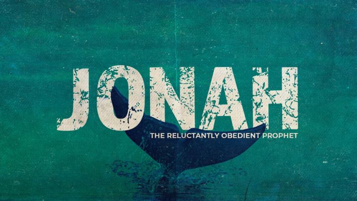 Jonah: The Reluctantly Obedient Prophet – Faithbridge Church